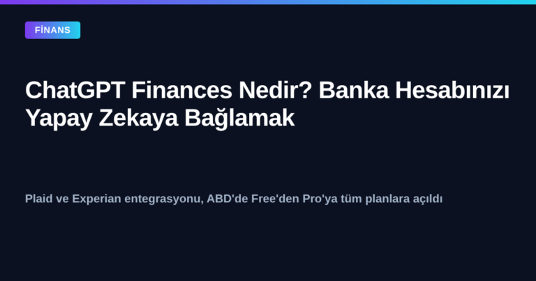 ChatGPT Finances özelliği banka hesabı bağlama görseli