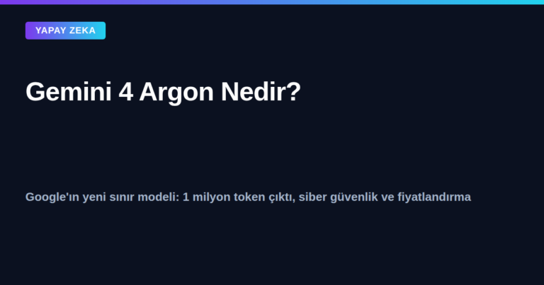 Gemini 4 Argon yapay zeka modeli kapak görseli